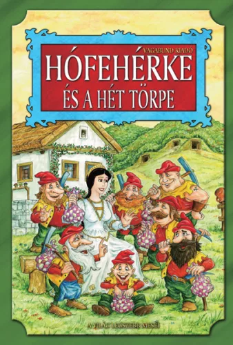 Hófehérke és a hét törpe