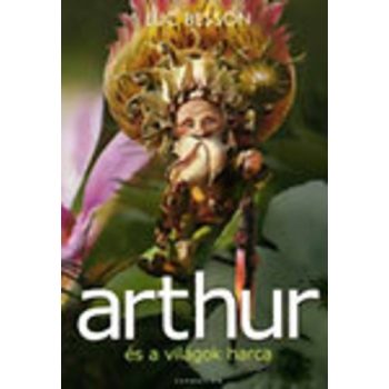 Luc Besson Arthur és a világok harca Antikvár