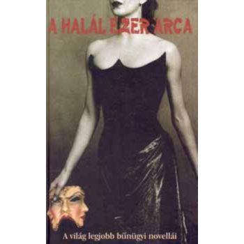   Veress István (szerk.): A halál ezer arca Jó állapotú szépséghibás