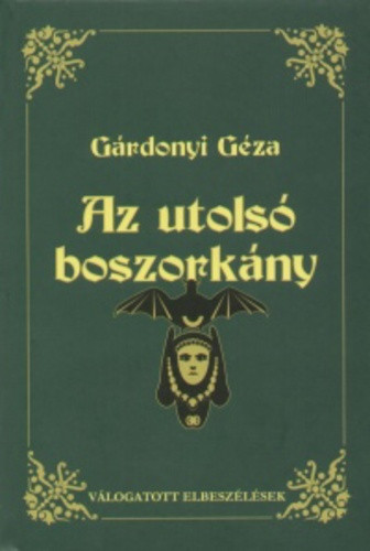 Gárdonyi Géza Az utolsó boszorkány Antikvár