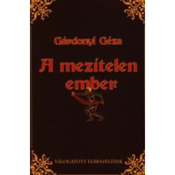 Gárdonyi Géza: A mezítelen ember Antikvár