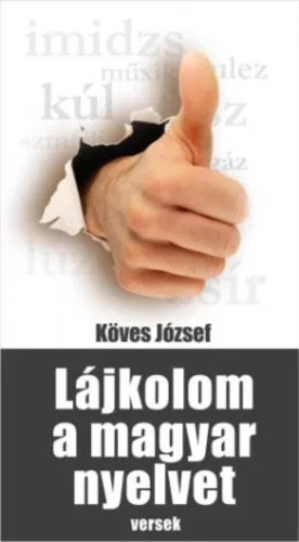 Köves József: Lájkolom ​a magyar nyelvet 