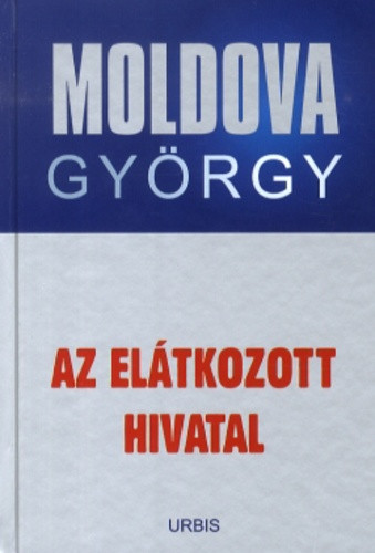 Moldova György : Moldova György: Akit a mozdony füstje megcsapott ... / Legfrissebb híreink moldova györgy témában.