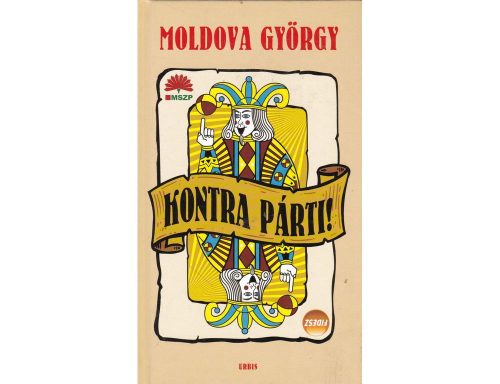 Moldova György - Kontra ​párti!