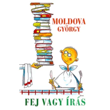Moldova György Fej vagy írás Jó állapotú antikvár