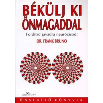 Dr. Frank Bruno - Békülj ​ki önmagaddal
