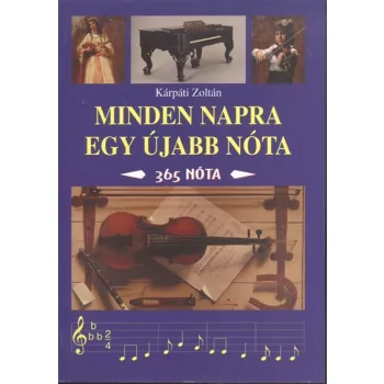 MINDEN NAPRA EGY ÚJABB NÓTA /365 NÓTA Szépséghibás