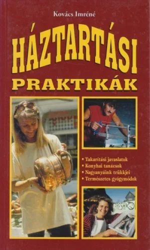 Kovács Imréné - Háztartási ​praktikák - Antikvár