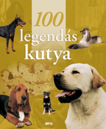 Christel Mattei 100 legendás kutya Jó állapotú antikvár