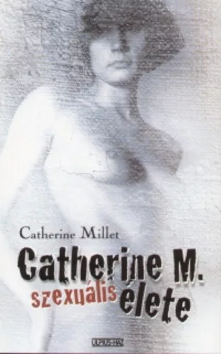 Catherine Millet: Catherine M. szexuális élete