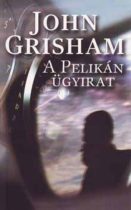   John Grisham - A ​Pelikán ügyirat - Jó állapotú antikvár