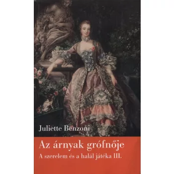 Juliette Benzoni Az árnyak grófnője Szépséghibás