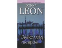 Donna Leon: Gyilkosság receptre