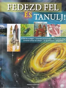 Fedezd fel és tanulj!
