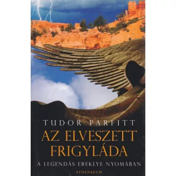 Tudor Parfitt - Az ​elveszett frigyláda 