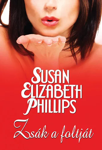 Susan Elizabeth Phillips: Zsák a foltját