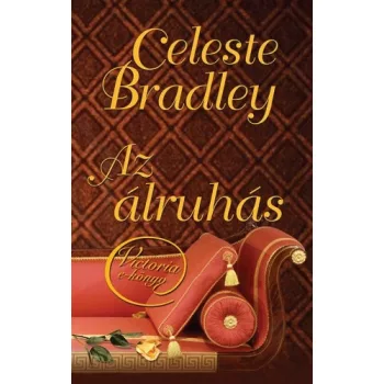 Celeste Bradley: Az álruhás