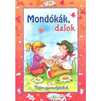 Mondókák, dalok /Vidám gyermekjátékok