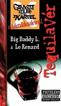 Tequilavér - Big Daddy L.  & Le Renard