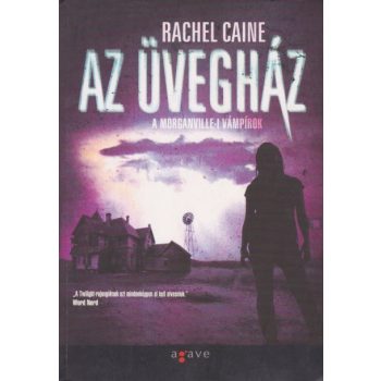 Rachel Caine - Az ​üvegház (A morganville-i vámpírok 1.)