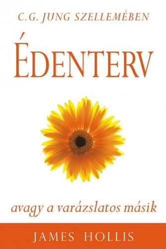 James Hollis: Édenterv Antikvár