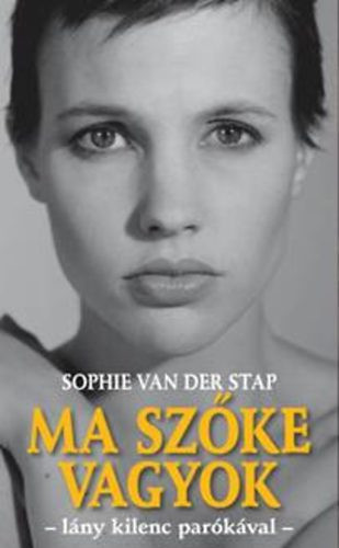 Sophie van der Stap: Ma szőke vagyok Antikvár