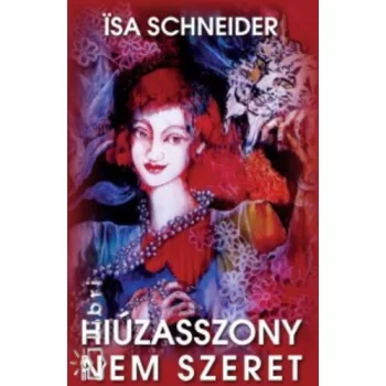 Ïsa Schneider: Hiúzasszony ​nem szeret Antikvár