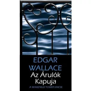 Edgar Wallace Az Árulók Kapuja Antikvár