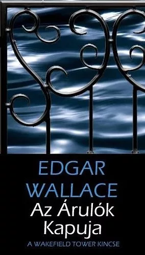 Edgar Wallace Az Árulók Kapuja Antikvár