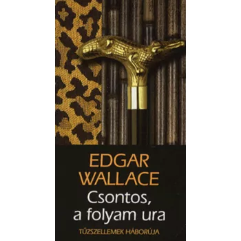 Edgar Wallace Csontos, a folyam ura Antikvár