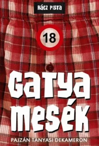 Gatya Mesék - Pajzán tanyasi dekameron - Szépséghibás 