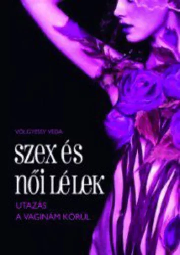 Völgyessy Véda Szex és női lélek Antikvár