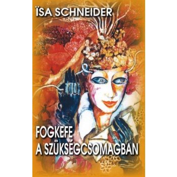 Ïsa Schneider: Fogkefe a szükségcsomagban Szépséghibás