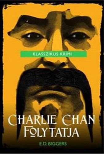 Charlie Chan folytatja - E. D. Biggers