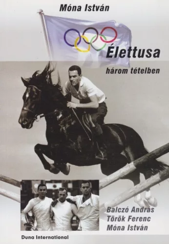 Móna István - Élettusa ​három tételben 