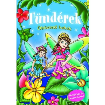 Tündérek - Öltöztető babák