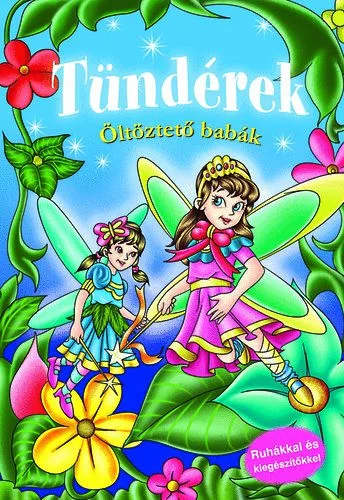 Tündérek - Öltöztető babák