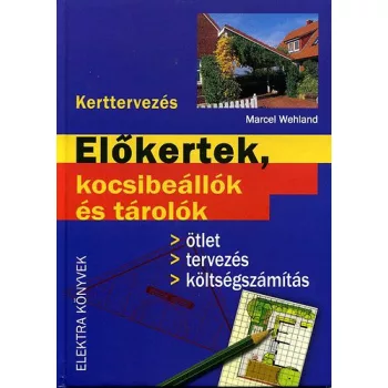 Marcel Wehland Előkertek, kocsibeállók és tárolók