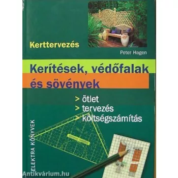   Peter Hagen Kerítések, védőfalak és sövények Jó állapotú antikvár