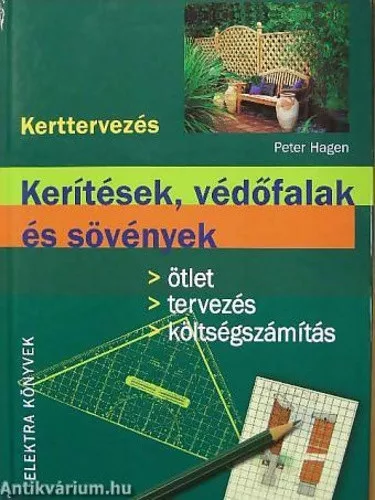 Peter Hagen Kerítések, védőfalak és sövények Jó állapotú antikvár