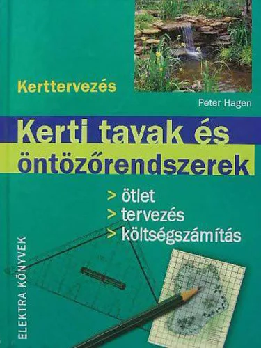 Peter Hagen Kerti tavak és öntözőrendszerek Jó állapotú antikvár