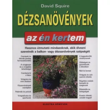   David Squire Dézsanövények - az én kertem Jó állapotú antikvár