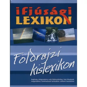   Herczeg Béla: Ifjúsági lexikon - Földrajzi kislexikon Jó állapotú szépséghibás