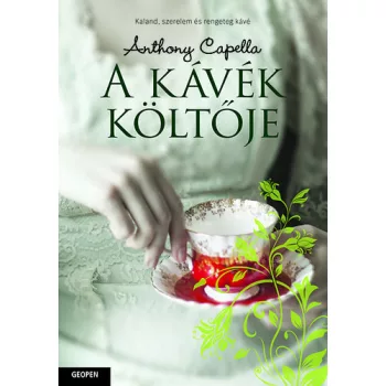 Anthony Capella A kávék költője