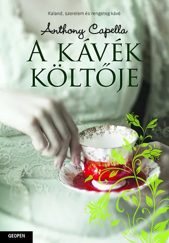 Anthony Capella A kávék költője
