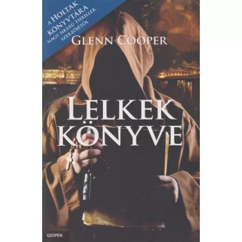 Glenn Cooper - Lelkek ​könyve