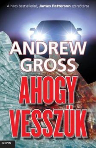 Andrew Gross: Ahogy ​vesszük