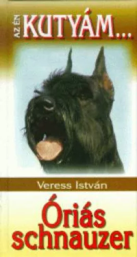 Veress István: Óriás ​schnauzer 