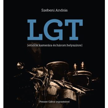 Szebeni András · Presser Gábor LGT