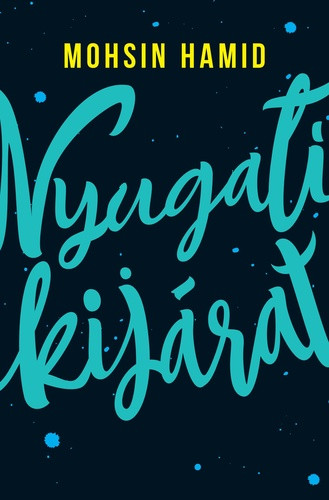 Mohsin Hamid Nyugati kijárat